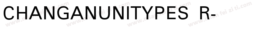 CHANGANUNITYPES R字体转换
